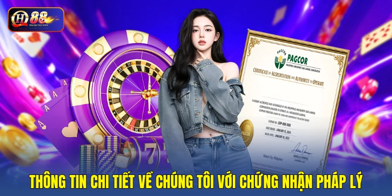 Thông tin chi tiết về chúng tôi với chứng nhận pháp lý Thông tin chi tiết về chúng tôi với chứng nhận pháp lý